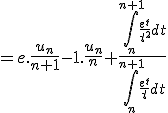 =e.\frac{u_n}{n+1}-1.\frac{u_n}{n}+\frac{\Bigint_n^{n+1} \frac{e^t}{t^2}dt}{\Bigint_n^{n+1} \frac{e^t}{t}dt}